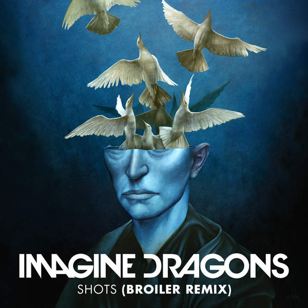 Imagine Dragons Shots (Broiler Remix) cover artwork