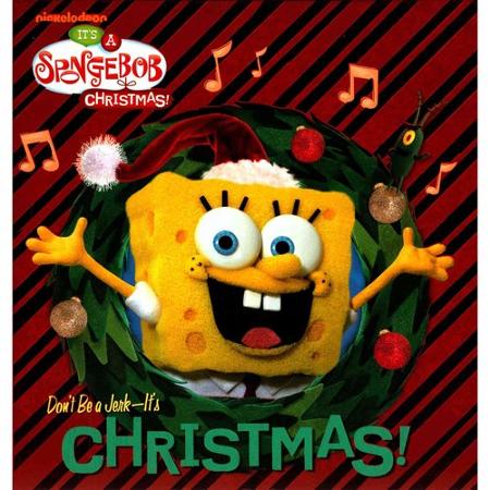SpongeBob SquarePants — Don&#039;t Be A Jerk (It&#039;s Christmas) cover artwork
