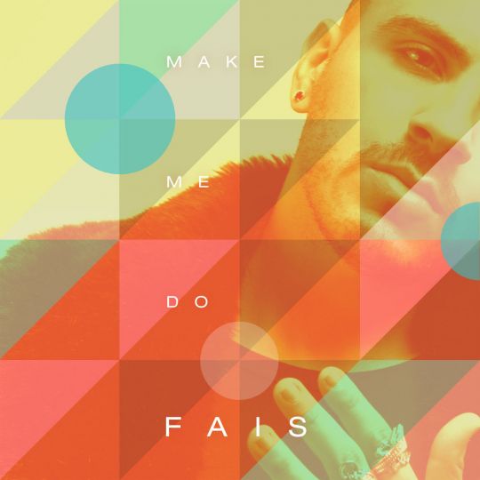 FÄIS — Make Me Do cover artwork