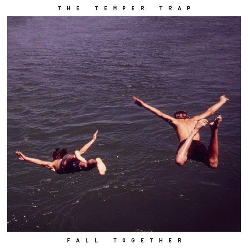 The Temper Trap Fall Together cover artwork