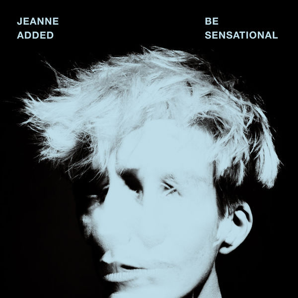 Jeanne Added — Be Sensational cover artwork