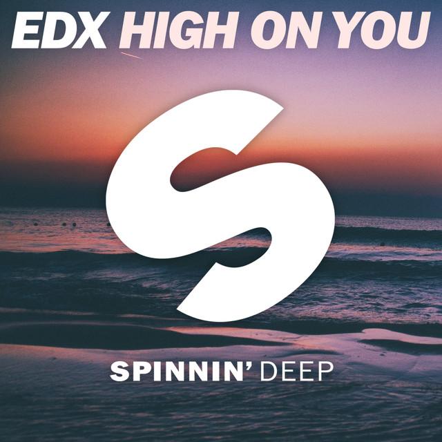 EDX High On You cover artwork
