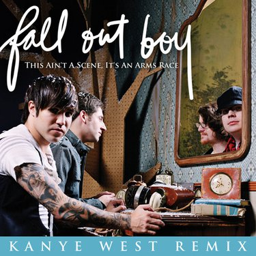 Fall Out Boy featuring Kanye West — This Ain&#039;t A Scene, It&#039;s An Arms Race [Kanye West Remix (Explicit Main Version)] cover artwork