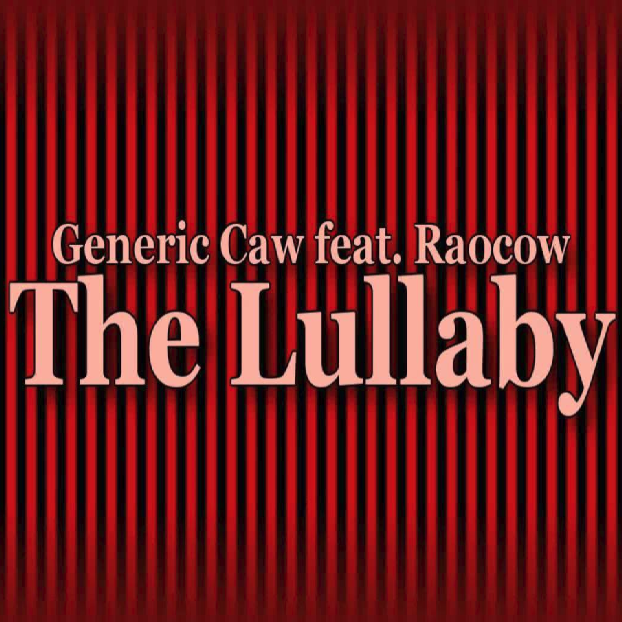 Generic CAW featuring Raocow — The Lullaby cover artwork