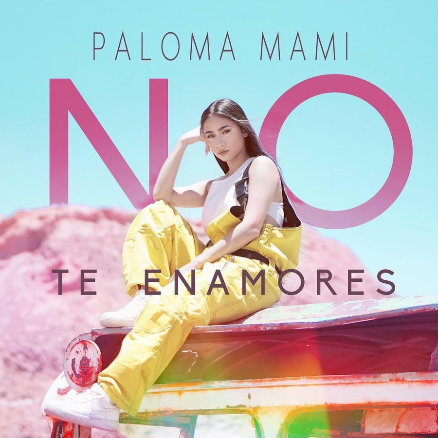 Paloma Mami — No Te Enamores cover artwork