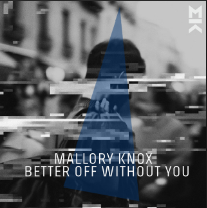 Mallory Knox — Better Off Without You cover artwork