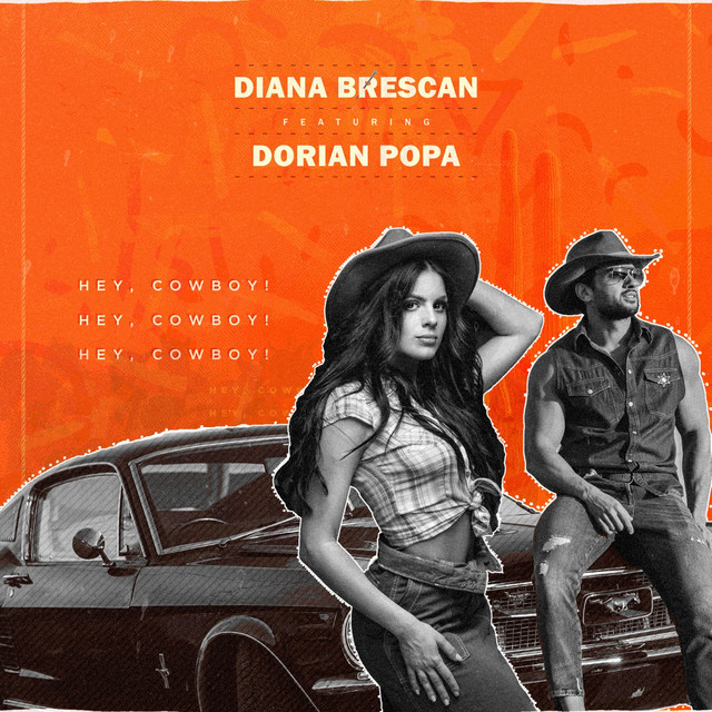 Diana Brescan featuring Dorian Popa — Hey, Cowboy! cover artwork