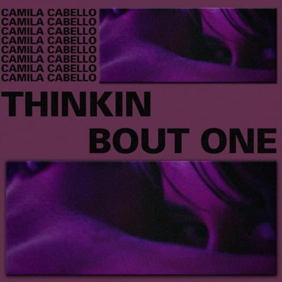 Camila Cabello — Thinkin&#039; Bout One cover artwork