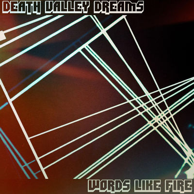 Death Valley Dreams — Words Like Fire cover artwork