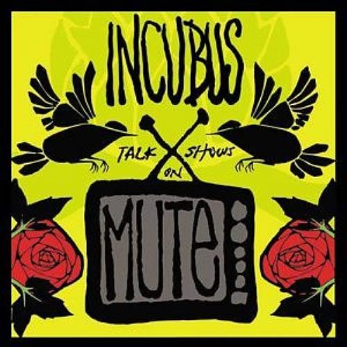 Incubus Talk Shows On Mute cover artwork