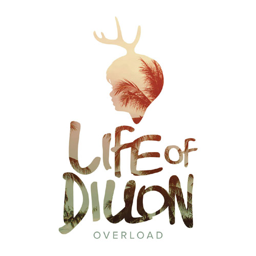 Life Of Dillon — Overload cover artwork