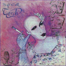 Soft Cell — Torch cover artwork