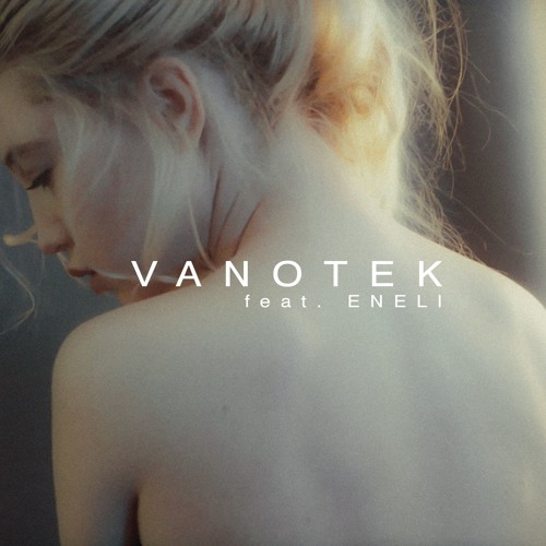 Vanotek ft. featuring Eneli Tell Me Who cover artwork