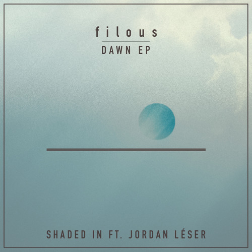 filous ft. featuring Jordan Léser Shaded In cover artwork