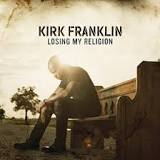 Kirk Franklin Losing My Religion cover artwork