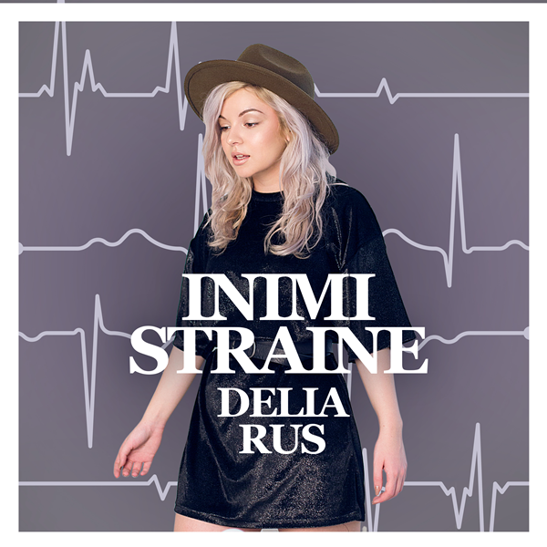 Delia Rus — Inimi Straine cover artwork