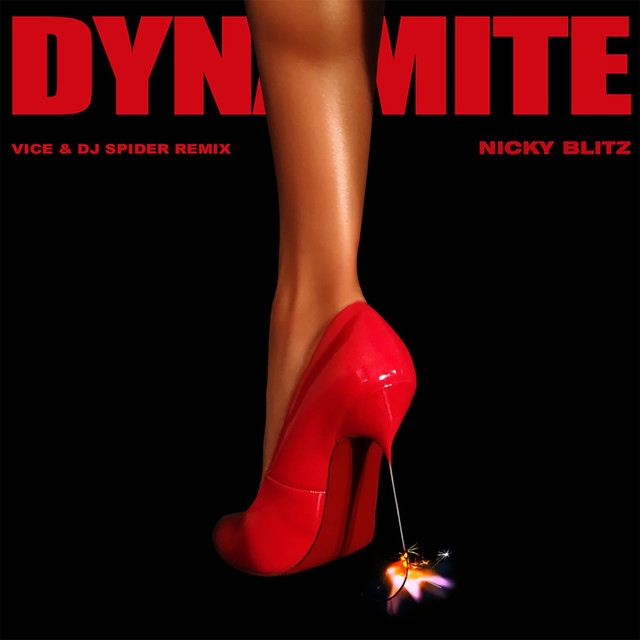 Nicky Blitz Dynamite (Vice &amp; DJ Spider Remix) cover artwork