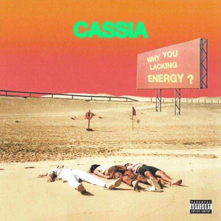 Cassia Why You Lacking Energy? cover artwork