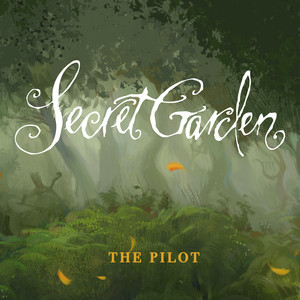 Secret Garden The Pilot cover artwork