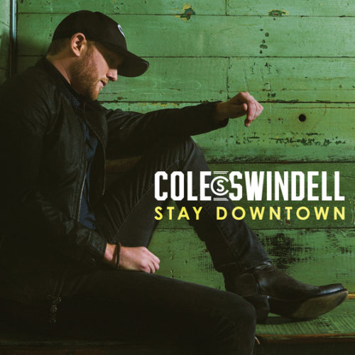 Cole Swindell Stay Downtown cover artwork