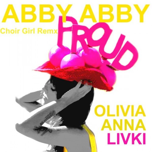 Olivia Anna Livki Abby Abby ! (Choir Girl Remix) cover artwork