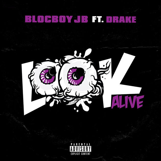 BlocBoy JB ft. featuring Drake Look Alive cover artwork