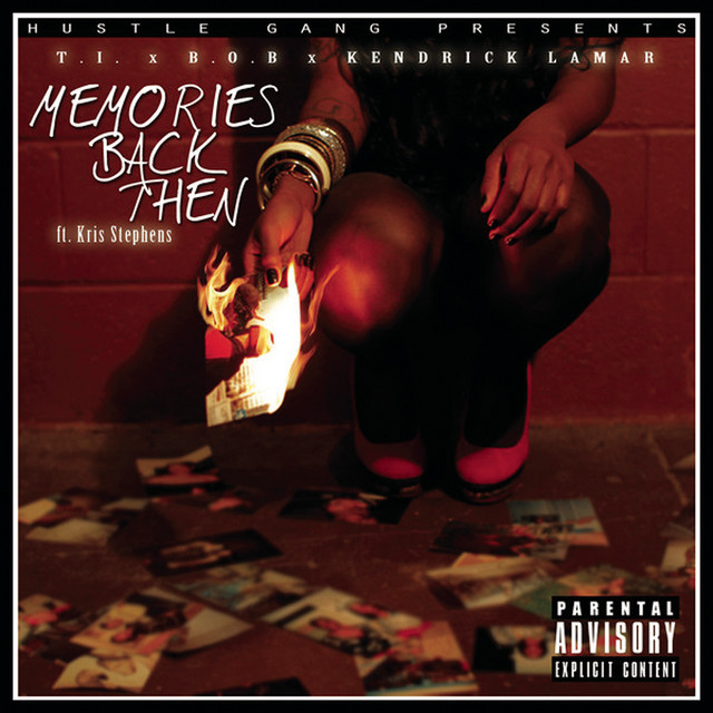 T.I., B.o.B, & Kendrick Lamar ft. featuring Kris Stephens Memories Back Then cover artwork