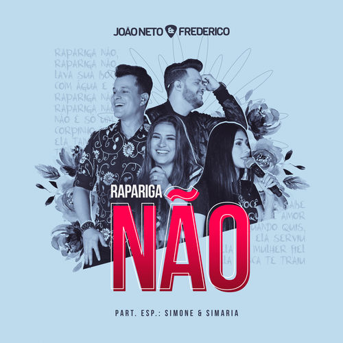João Neto &amp; Frederico featuring Simone &amp; Simaria — Rapariga Não cover artwork