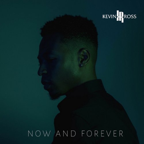Kevin Ross — Now And Forever cover artwork