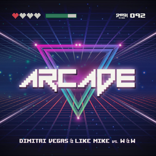 Dimitri Vegas &amp; Like Mike & W&amp;W — Arcade cover artwork
