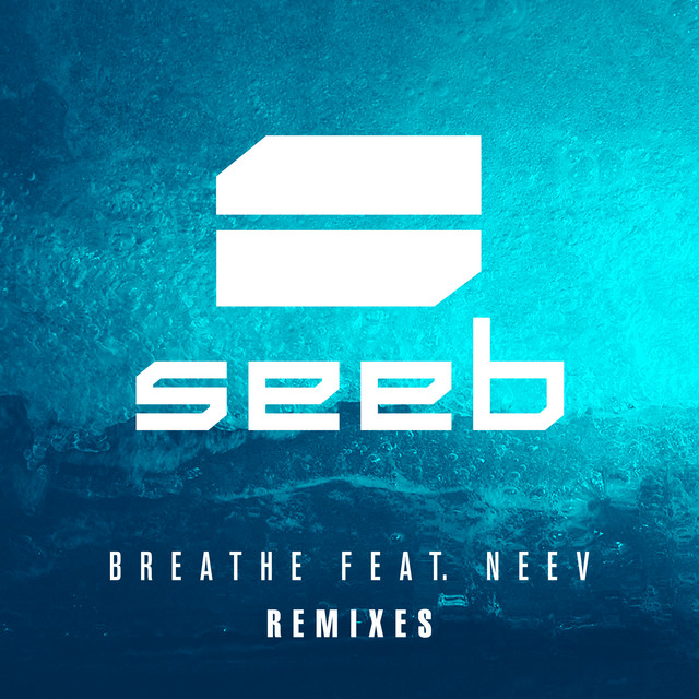 Seeb ft. featuring Neev Breathe (Dimitri Vangelis &amp; Wyman Remix) cover artwork