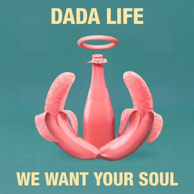 Dada Life — We Want Your Soul cover artwork