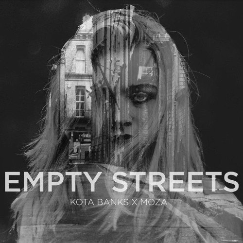 Kota Banks & MOZA — Empty Streets cover artwork