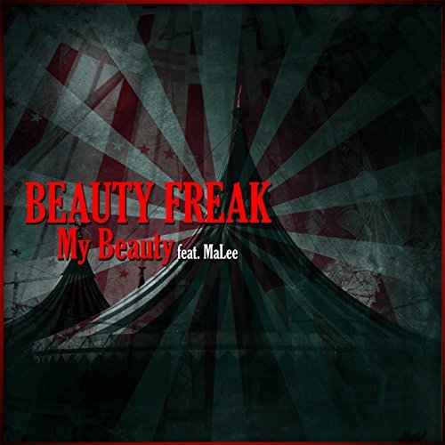Beauty Freak featuring MaLee — My Beauty cover artwork