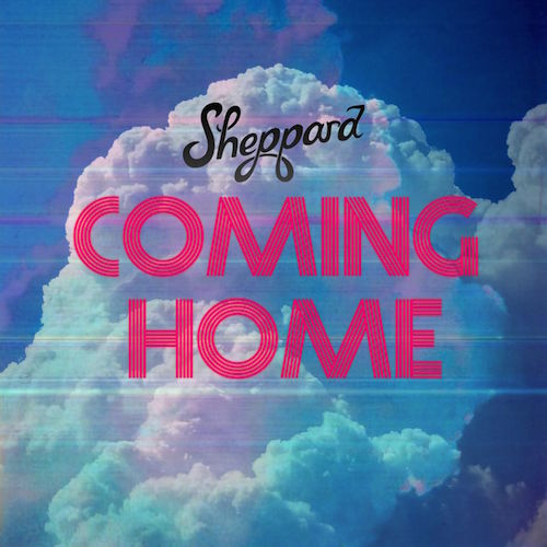 Sheppard — Coming Home cover artwork