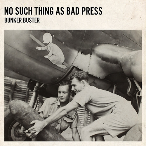 Buster Buster — No Such Thing as Bad Press cover artwork