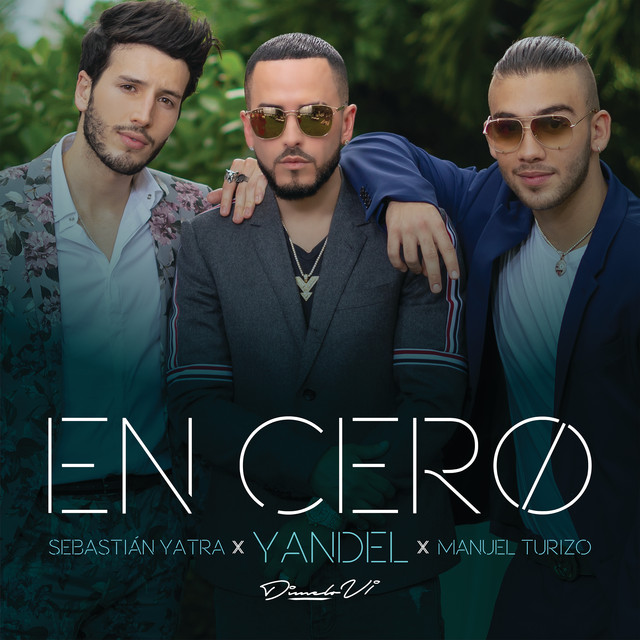 Yandel, Sebastián Yatra, & Manuel Turizo — En Cero cover artwork