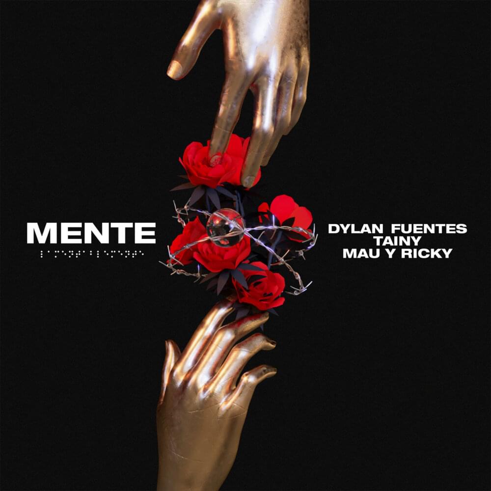 Dylan Fuentes, Mau y Ricky, & Tainy MENTE cover artwork