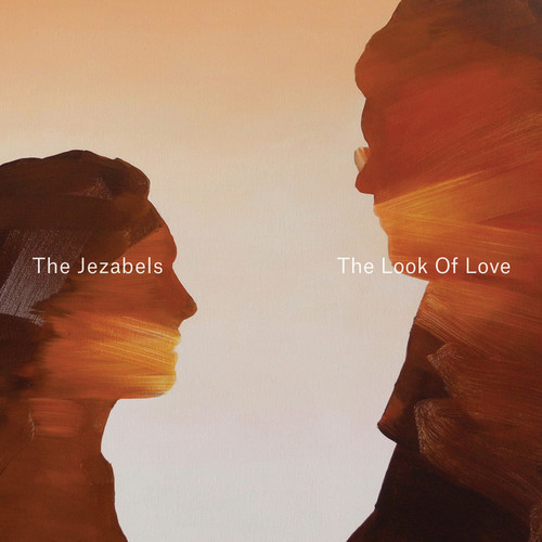 The Jezabels — Look Of Love cover artwork