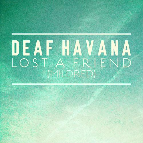 Deaf Havana — Mildred (Lost A Friend) cover artwork