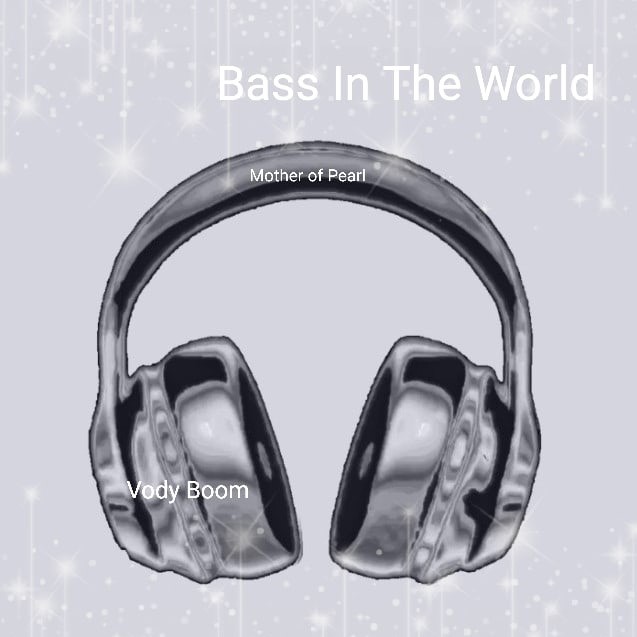 Vody Boom Bass In The World (Mother Of Pearl) cover artwork