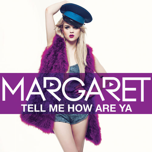 Margaret — Tell Me How Are Ya cover artwork