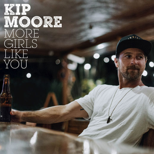 Kip Moore More Girls Like You cover artwork