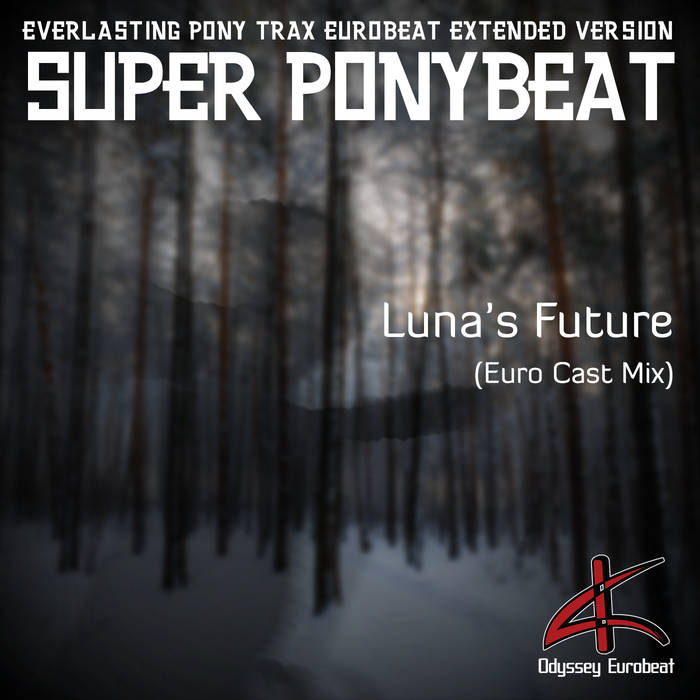 Eurobeat Brony — Luna&#039;s Future (Euro Cast) cover artwork