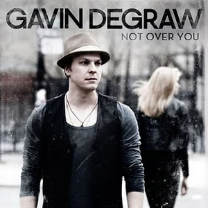 Gavin DeGraw — Not Over You cover artwork
