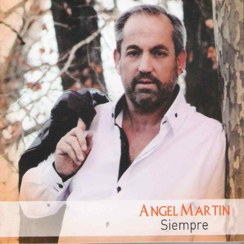 Angel Martín — Siempre Serás Mi Amor cover artwork