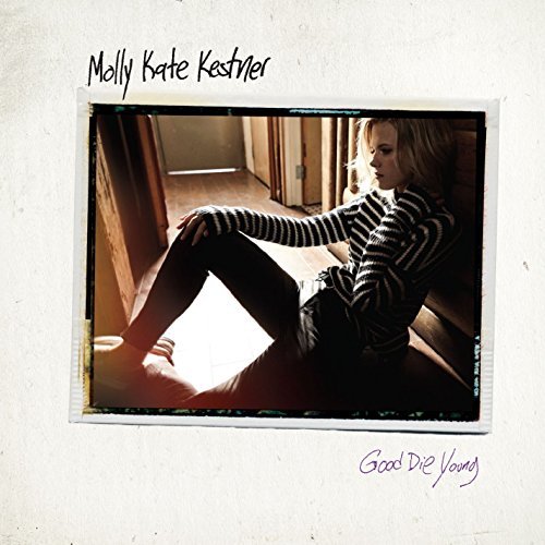 Molly Kate Kestner — Good Die Young cover artwork