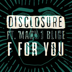 Disclosure ft. featuring Mary J. Blige F for You cover artwork