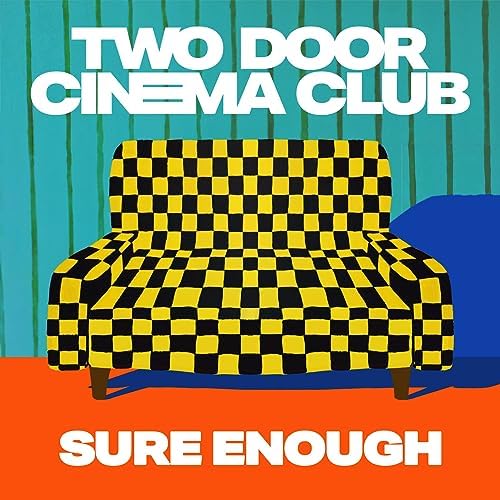Two Door Cinema Club Sure Enough cover artwork