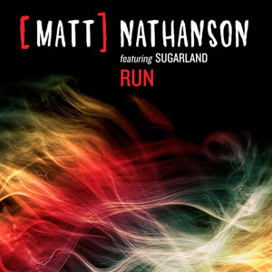 Matt Nathanson featuring Sugarland — Run cover artwork